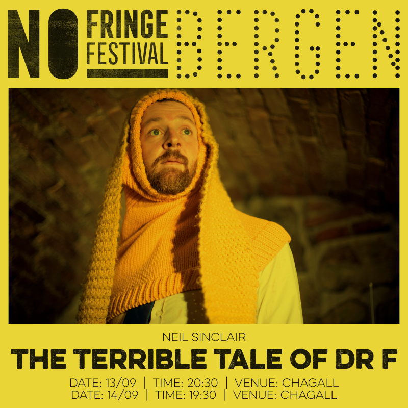 Neil Sinclair, The terrible tale of dr F, NO Fringe Festival Bergen, Chagall